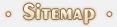 Sitemap - Site Map - Your trusted guide in the darkness ;)